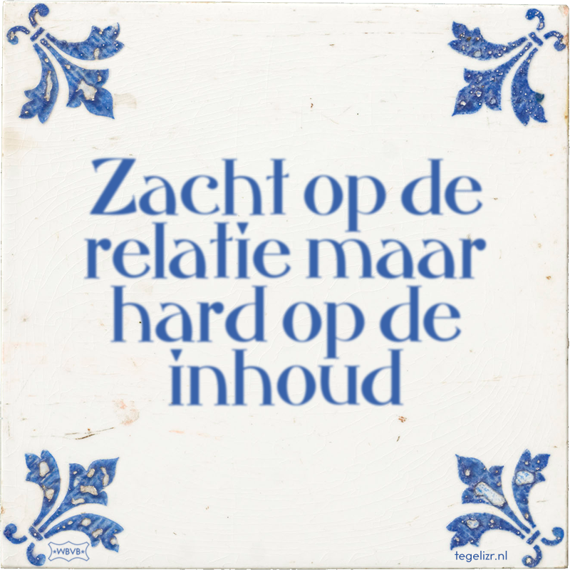 Zacht op de relatie maar hard op de inhoud - Online tegeltjes bakken