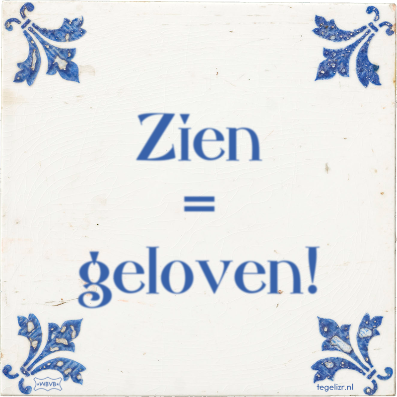 Zien = geloven! - Online tegeltjes bakken