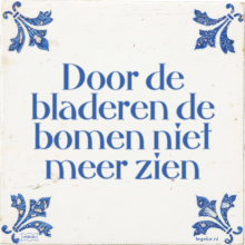 Door de bladeren de bomen niet meer zien - 3 keer bekeken