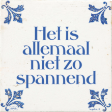 Het is allemaal niet zo spannend - 2 keer bekeken
