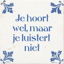 Je hoort wel, maar je luistert niet - 2 keer bekeken