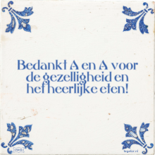 Bedankt A en A voor de gezelligheid en het heerlijke eten! - 7 keer bekeken