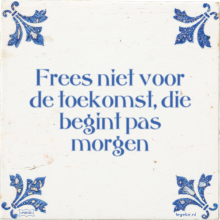 Frees niet voor de toekomst, die begint pas morgen - 4 keer bekeken