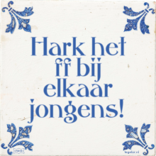Hark het ff bij elkaar jongens! - 5 keer bekeken