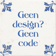 Geen design? Geen code - 1 keer bekeken