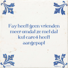 Fay heeft geen vrienden meer omdat ze met dat kut care4 heeft aangepapt - 2 keer bekeken