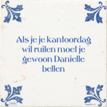 Als je je kantoordag wil ruilen moet je gewoon Danielle bellen - 1 keer bekeken