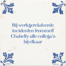 Bij werkgerelateerde incidenten trommelt Chabelly alle collega's bij elkaar - 2 keer bekeken