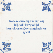 In deze dure tijden zijn wij blij dat Harry altijd kosteloos ongevraagd advies geeft - 4 keer bekeken