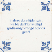 In deze dure tijden zijn wij blij dat Harry altijd gratis ongevraagd advies geeft - 3 keer bekeken
