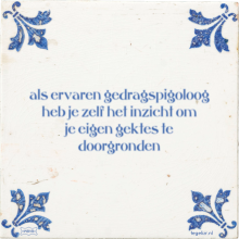 als ervaren gedragspigoloog heb je zelf het inzicht om je eigen gektes te doorgronden - 3 keer bekeken
