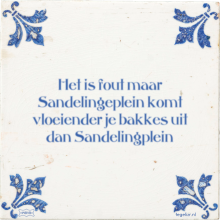 Het is fout maar Sandelingeplein komt vloeiender je bakkes uit dan Sandelingplein - 2 keer bekeken