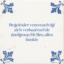 Begeleider vereenzelvigt zich verbaal met de doelgroep: Hé Bro, alles bonkie - 31 keer bekeken