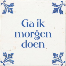 Ga ik morgen doen - 1 keer bekeken