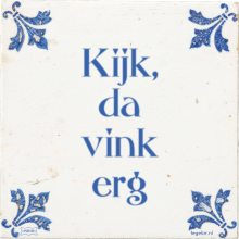 Kijk, da vink erg - 22 keer bekeken