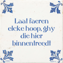 Laat faeren elcke hoop, ghy die hier binnentreedt - 30 keer bekeken