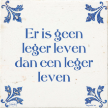 Er is geen leger leven dan een leger leven - 25 keer bekeken