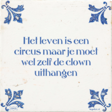 Het leven is een circus maar je moet wel zelf de clown uithangen - 9 keer bekeken