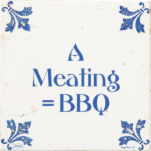 A Meating = BBQ - 2 keer bekeken