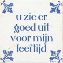 u zie er goed uit voor mijn leeftijd - 2 keer bekeken