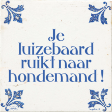 Je luizebaard ruikt naar hondemand ! - 2 keer bekeken