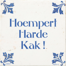 Hoempert Harde Kak ! - 2 keer bekeken