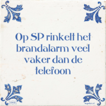 Op SP rinkelt het brandalarm veel vaker dan de telefoon - 4 keer bekeken