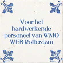 Voor het hardwerkende personeel van WMO WEB Rotterdam - 2 keer bekeken