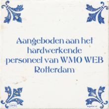 Aangeboden aan het hardwerkende personeel van WMO WEB Rotterdam - 4 keer bekeken