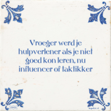 Vroeger werd je hulpverlener als je niet goed kon leren, nu influencer of taktikker - 4 keer bekeken