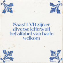 Naast LVB zijn er diverse letters uit het alfabet van harte welkom - 11 keer bekeken