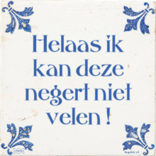 Helaas ik kan deze negert niet velen ! - 1 keer bekeken