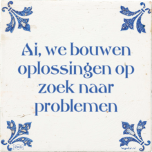 Ai, we bouwen oplossingen op zoek naar problemen - 2 keer bekeken