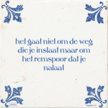 het gaat niet om de weg die je inslaat maar om het remspoor dat je nalaat - 3 keer bekeken
