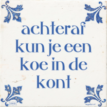 achteraf kun je een koe in de kont - 5 keer bekeken