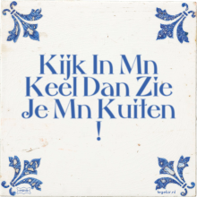 Kijk In Mn Keel Dan Zie Je Mn Kuiten ! - 32 keer bekeken