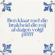 Ben klaar met die brakheid die mij al dagen volgt pfffff - 3 keer bekeken