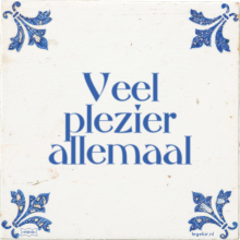 Veel plezier allemaal - 1 keer bekeken