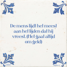 De mens lijdt het meest aan het lijden dat hij vreest. (Het gaat altijd om geld) - 12 keer bekeken