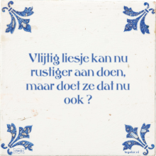 Vlijtig liesje kan nu rustiger aan doen, maar doet ze dat nu ook ? - 22 keer bekeken