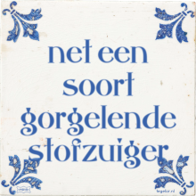 net een soort gorgelende stofzuiger - 5 keer bekeken