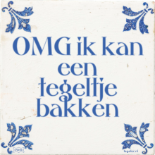 OMG ik kan een tegeltje bakken - 7 keer bekeken
