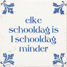 elke schooldag is 1 schooldag minder - 3 keer bekeken