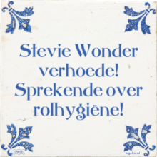 Stevie Wonder verhoede! Sprekende over rolhygiëne! - 30 keer bekeken
