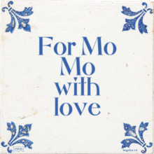 For Mo Mo with love - 31 keer bekeken