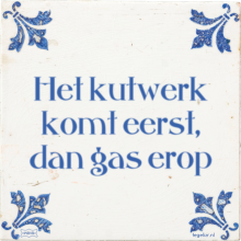 Het kutwerk komt eerst, dan gas erop - 19 keer bekeken