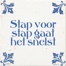 Stap voor stap gaat het snelst - 29 keer bekeken