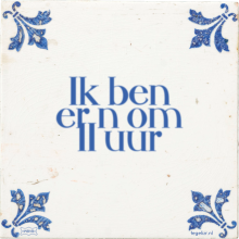 Ik ben er n om 11 uur - 33 keer bekeken