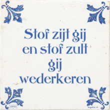 Stof zijt gij en stof zult gij wederkeren - 4 keer bekeken