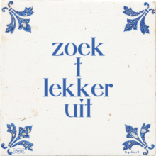 zoek t lekker uit - 4 keer bekeken